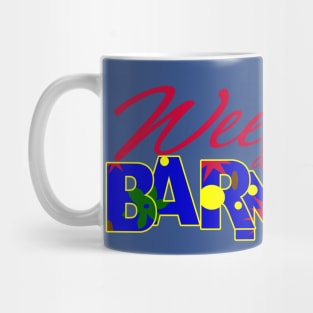 Weekend at Barney's Mug